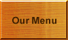 Our Menu